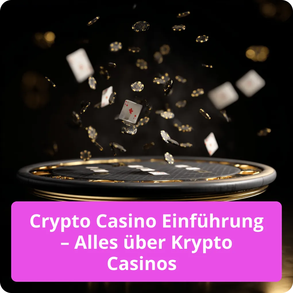 Umfassende Einführung in Crypto Casinos - Alles, was Sie über Krypto-Glücksspiel wissen müssen Crypto Casino Einführung - Alles über Krypto Casinos