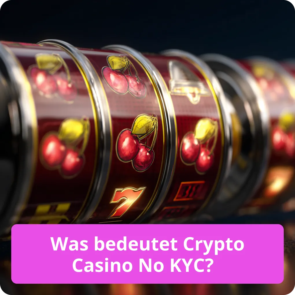 Was bedeutet Crypto Casino No KYC?